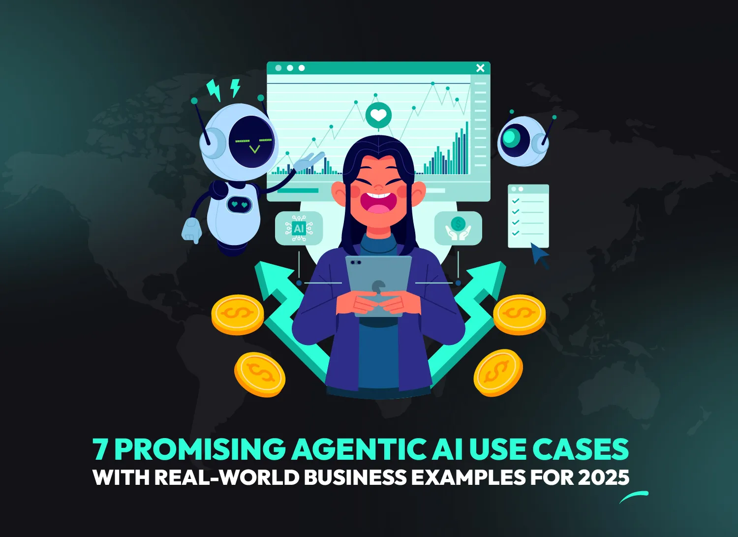 A smiling businesswoman interacts with an AI dashboard surrounded by AI robots, charts, coins and analytics, symbolizing agentic AI use cases across industries like healthcare, sales and retail in 2025.